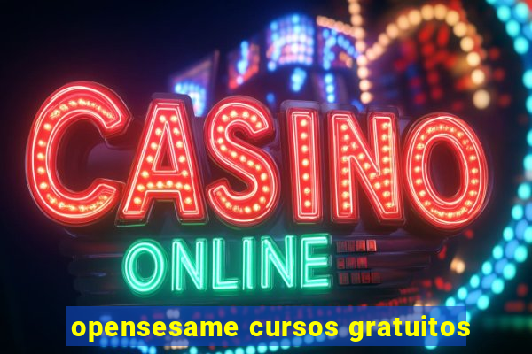 opensesame cursos gratuitos